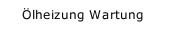 &Ouml;lheizung Wartung