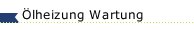 &Ouml;lheizung Wartung